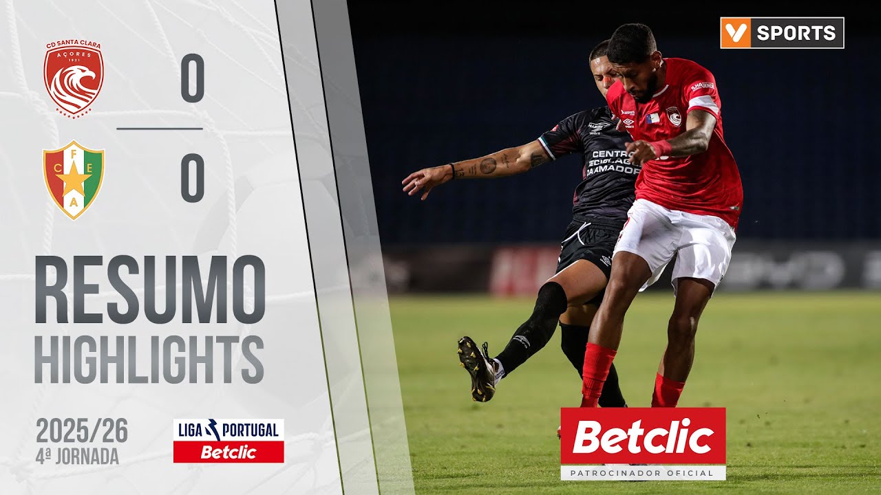 Preview Liga Portugal – Santa Clara e Estrela Amadora anulam-se nos Açores