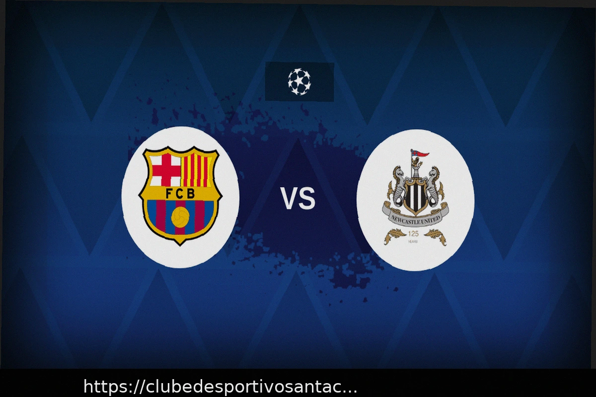 Preview Barcelona vs Newcastle: Análise Abrangente, Escalações e Prévia