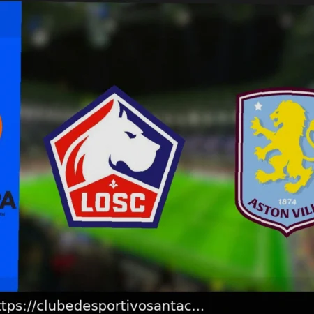Lille x Aston Villa: Guia Completo para Assistir ao Vivo na Liga Europa