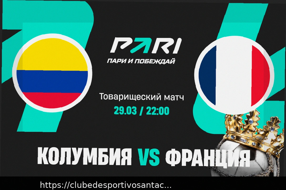 Preview Colômbia vs França: Previsão do Jogo (29 de Março de 2026)