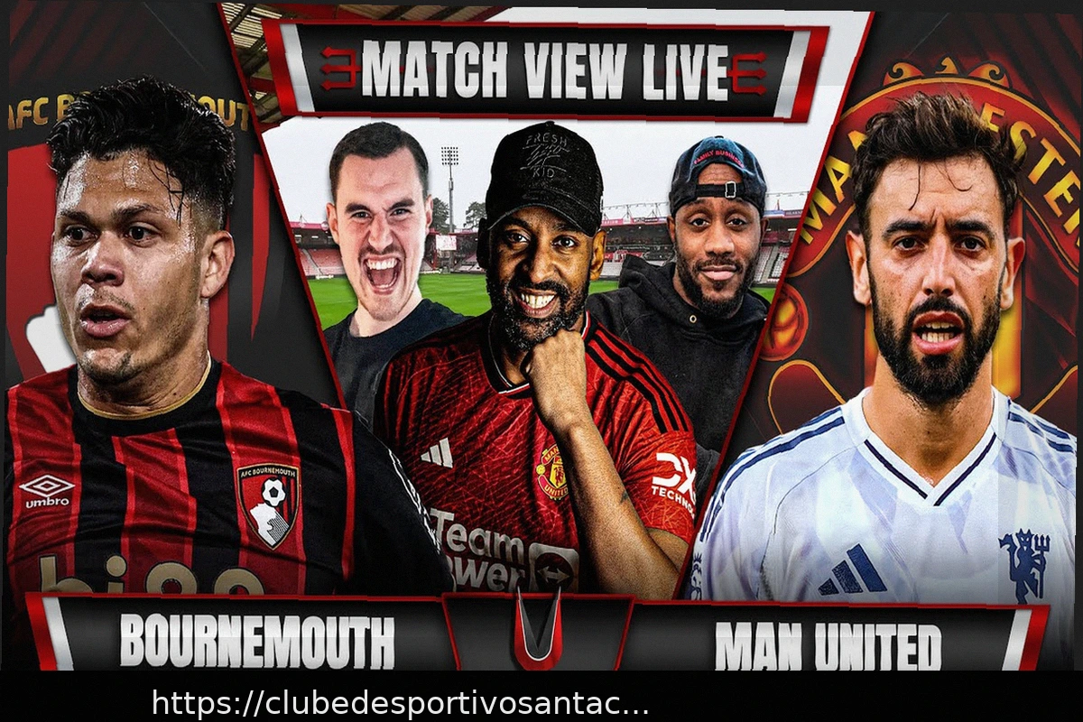 Preview Bournemouth x Manchester United: Escalações Confirmadas para o Confronto da Premier League