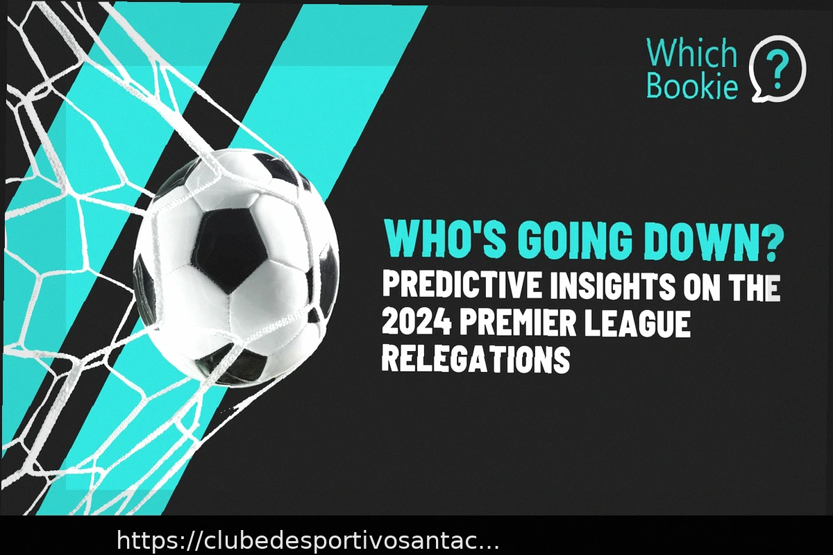 Preview Previsões de Rebaixamento na Premier League 2026: 5 Jogos Decisivos para Definir Quem Fica