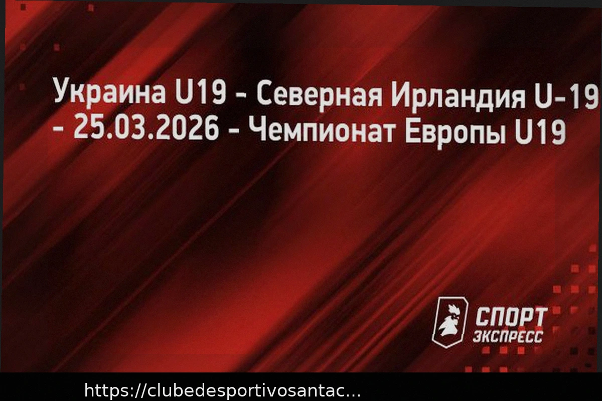Preview Previsão do Jogo Ucrânia (Sub-19) — Irlanda do Norte (Sub-19) 25.03.2026