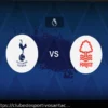 Tottenham vs Nottingham Forest ao vivo: Escalações e equipes confirmadas da Premier League