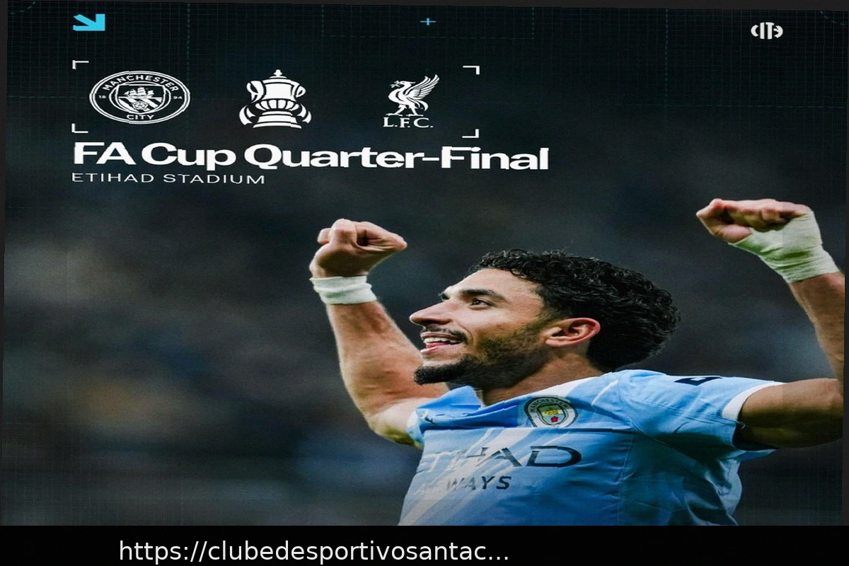 Preview Manchester City x Liverpool: Quartas de Final da FA Cup – Análise Tática e Previsões