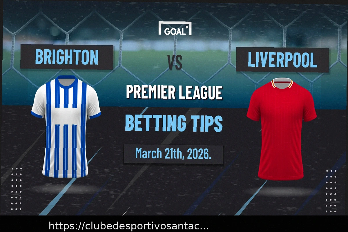 Preview Brighton vs Liverpool: Line-ups confirmed for Premier League clash