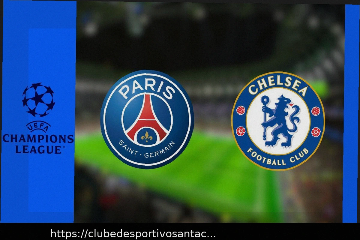 Preview PSG – Chelsea: Onde e quando assistir ao jogo da Liga dos Campeões ao vivo?