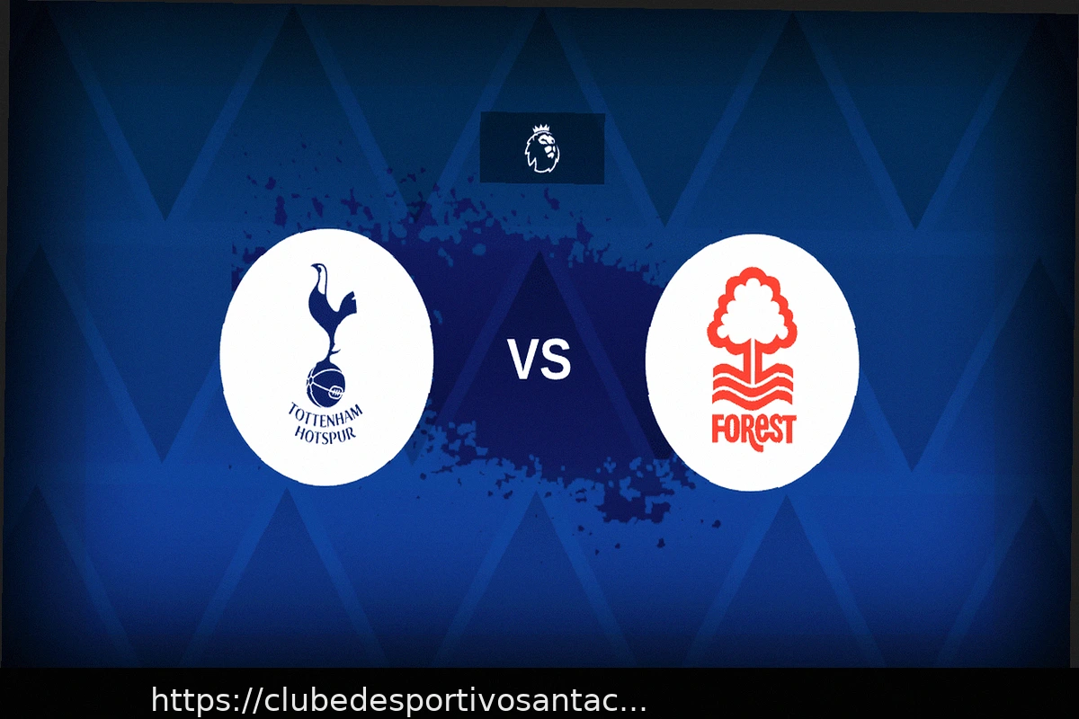 Preview Tottenham x Nottingham Forest: Uma prévia abrangente com escalações prováveis e estatísticas chave