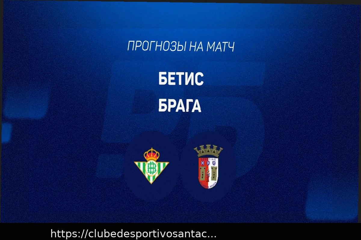 Preview Braga x Betis: Prognóstico Detalhado para 8 de Abril de 2026 (Odd 2.38)