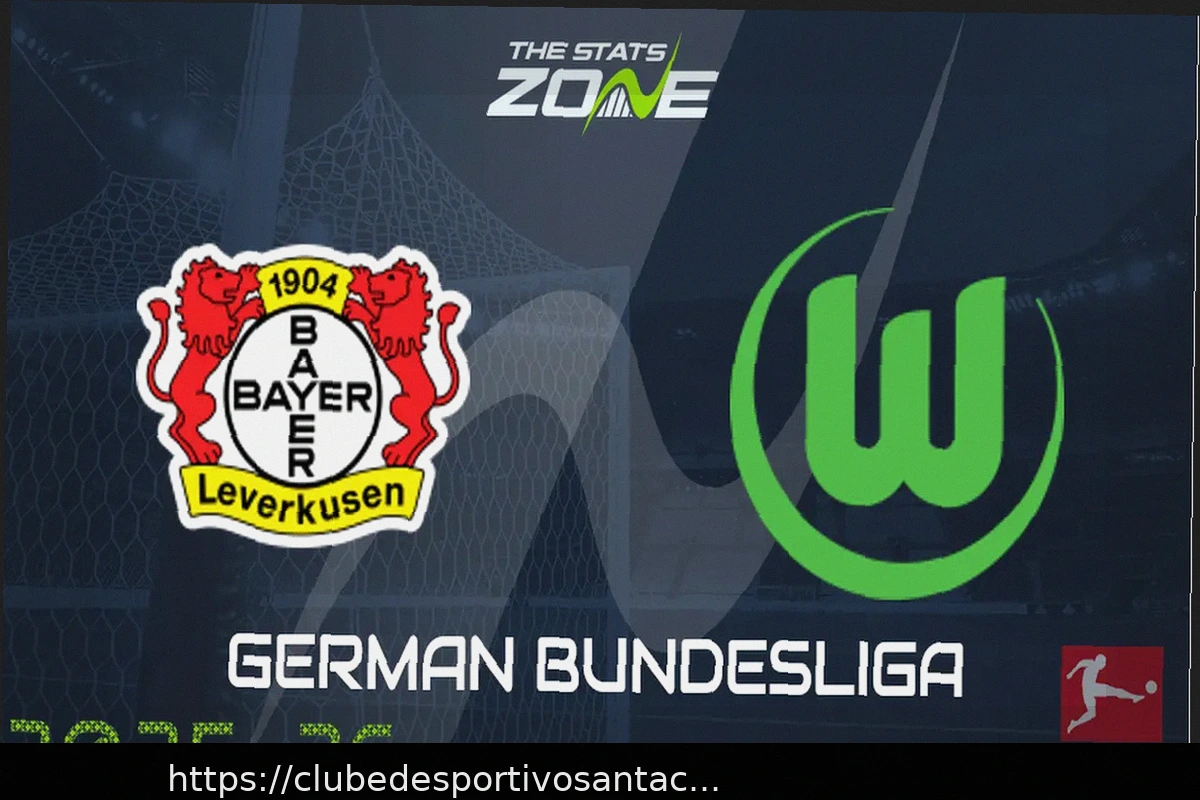 Preview Bayer Leverkusen vs Wolfsburg: Notícias da equipa e escalação provável