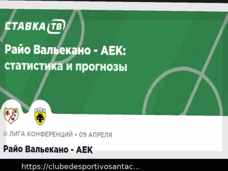 Rayo Vallecano vs AEK: Análise da Próxima Partida (9 de Abril de 2026)
