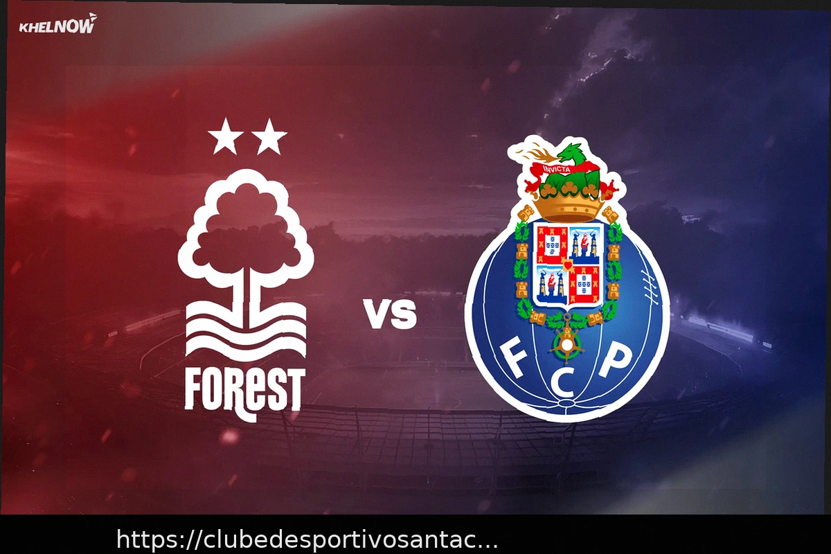 Preview Nottingham Forest vs. Porto: Escalações Confirmadas para o Confronto da Liga Europa