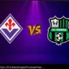 Fiorentina vs Sassuolo: Acompanhe a Partida ao Vivo
