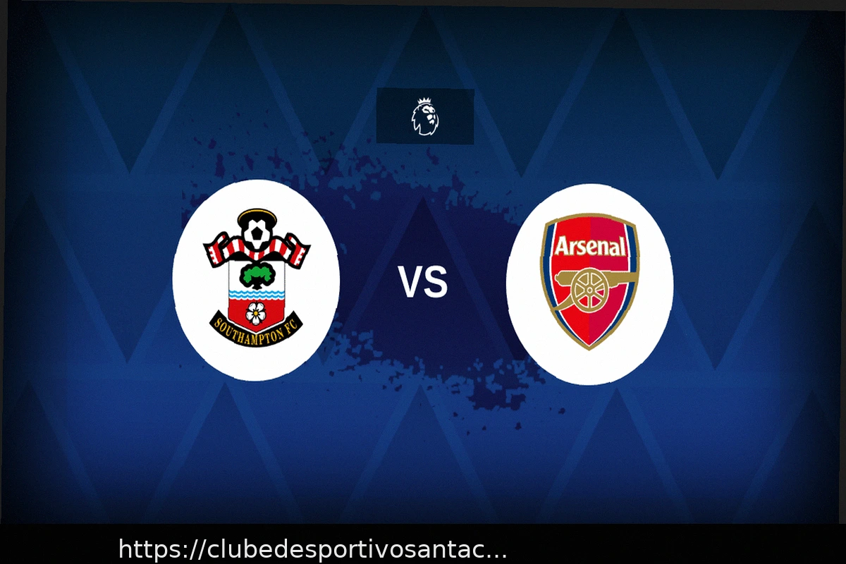 Preview Southampton v Arsenal: Line-ups, stats and preview