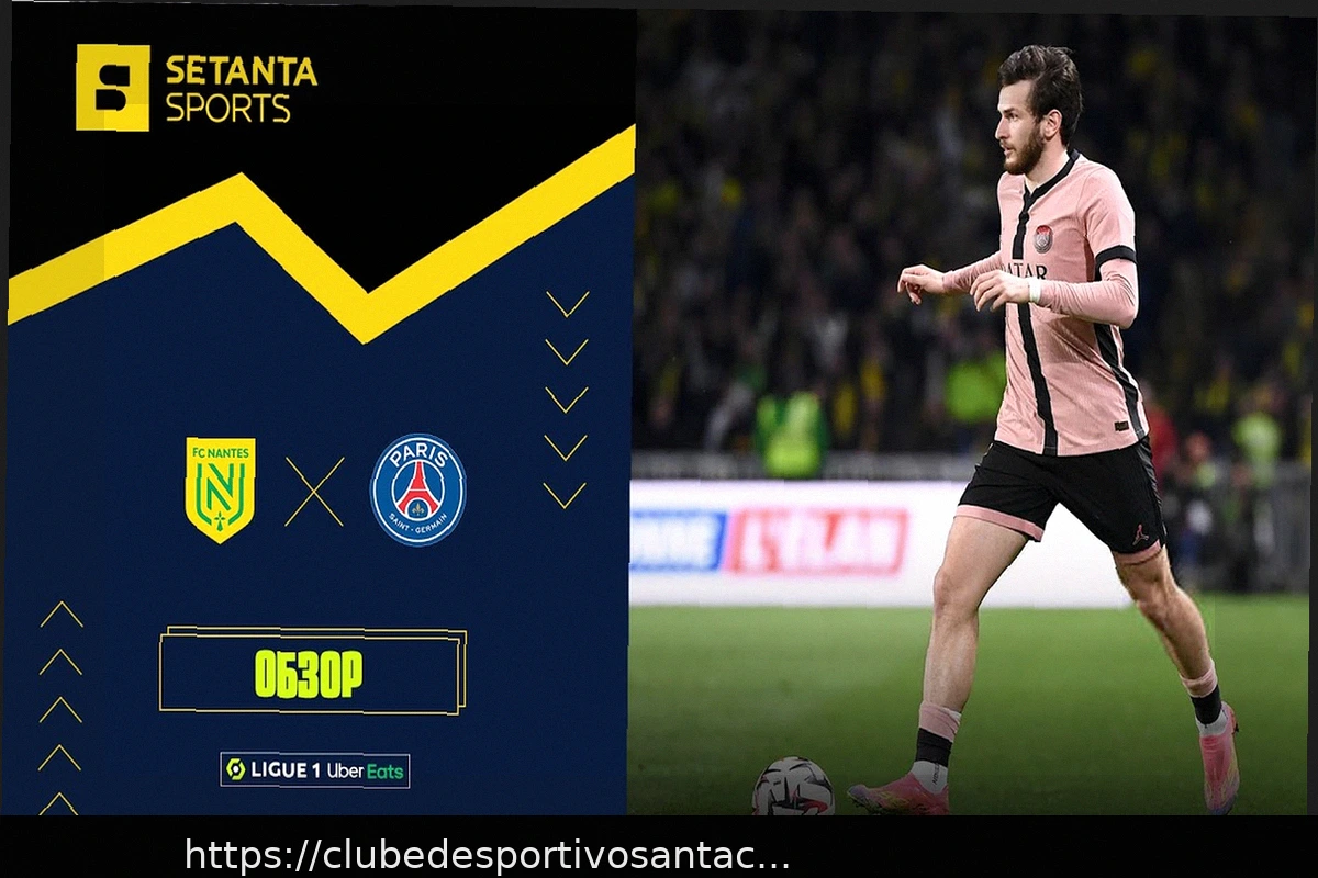 Preview ПСЖ 3-0 Нант: Отчет, результат и голы, когда действующие чемпионы восстановили четырехкратное преимущество