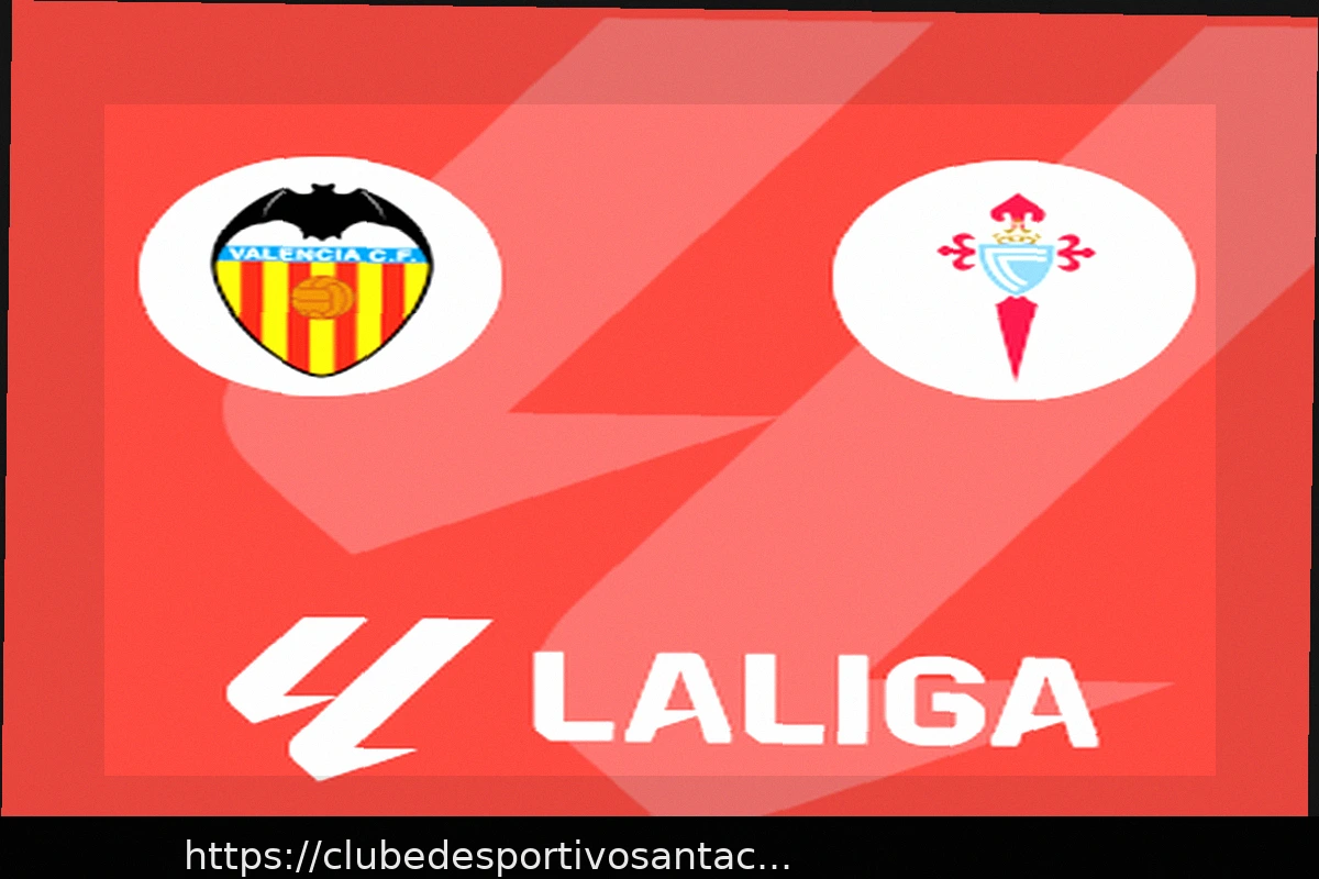 Preview Previsão do Jogo: Valencia vs Celta – La Liga (5 de abril de 2026)