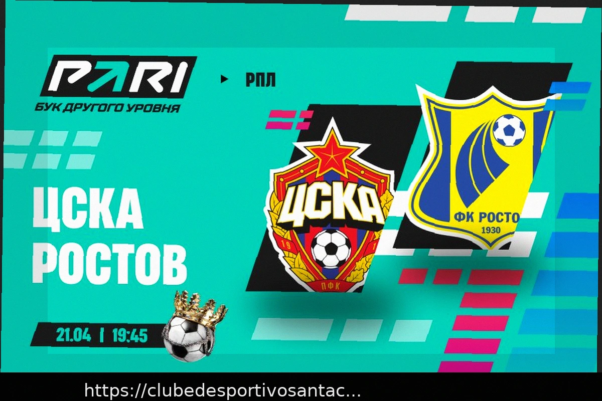 Preview Прогноз на матч ЦСКА – Ростов РПЛ: 21 апреля 2026