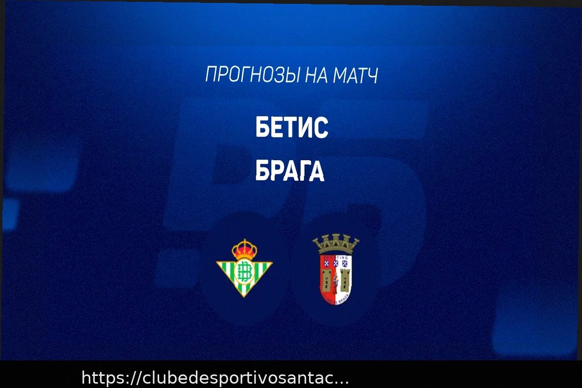 Preview Braga x Betis: Previsão e Análise do Jogo (8 de Abril de 2026)