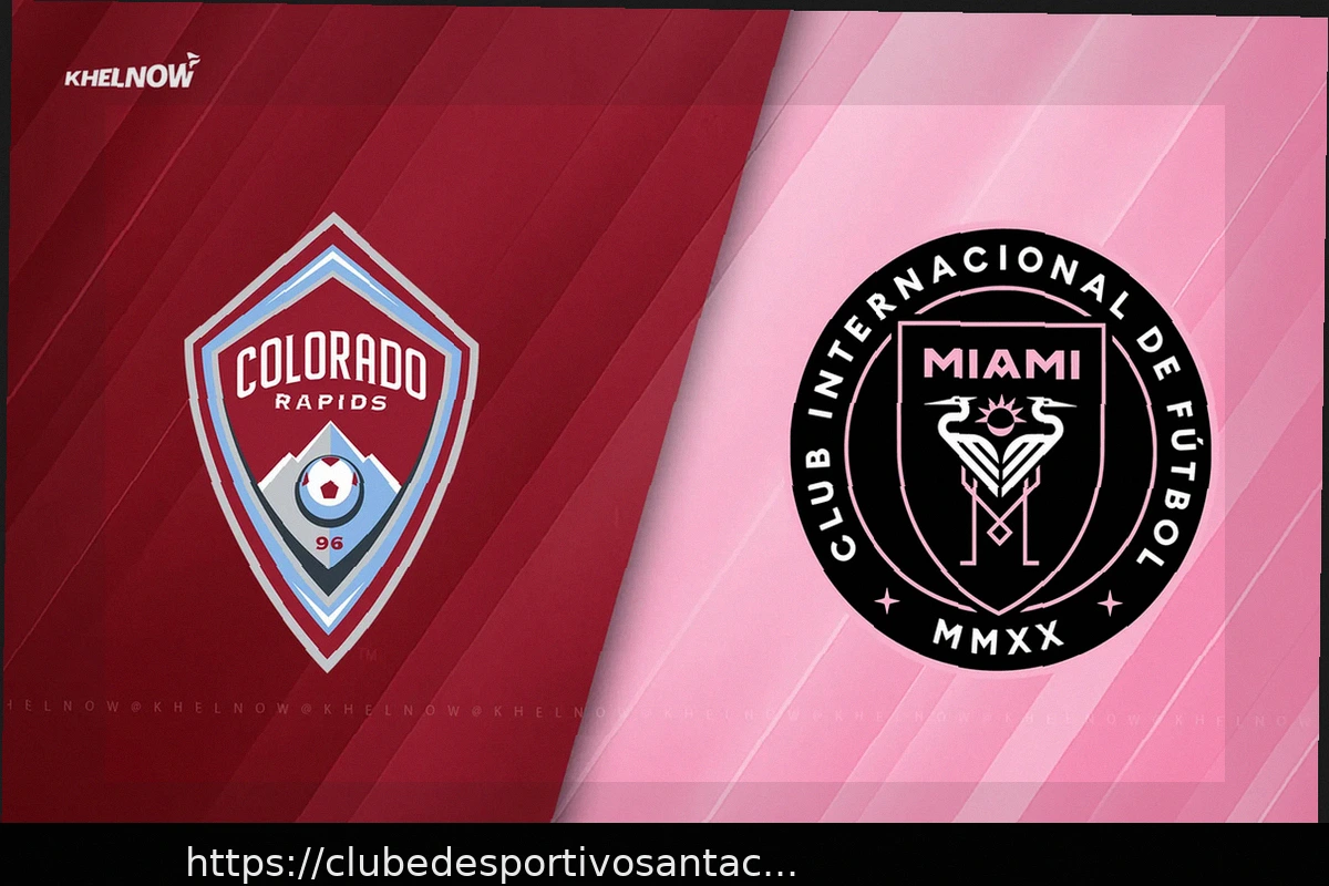 Preview Colorado Rapids vs. Inter Miami: Análise Prévia, Estatísticas e Prováveis Escalações